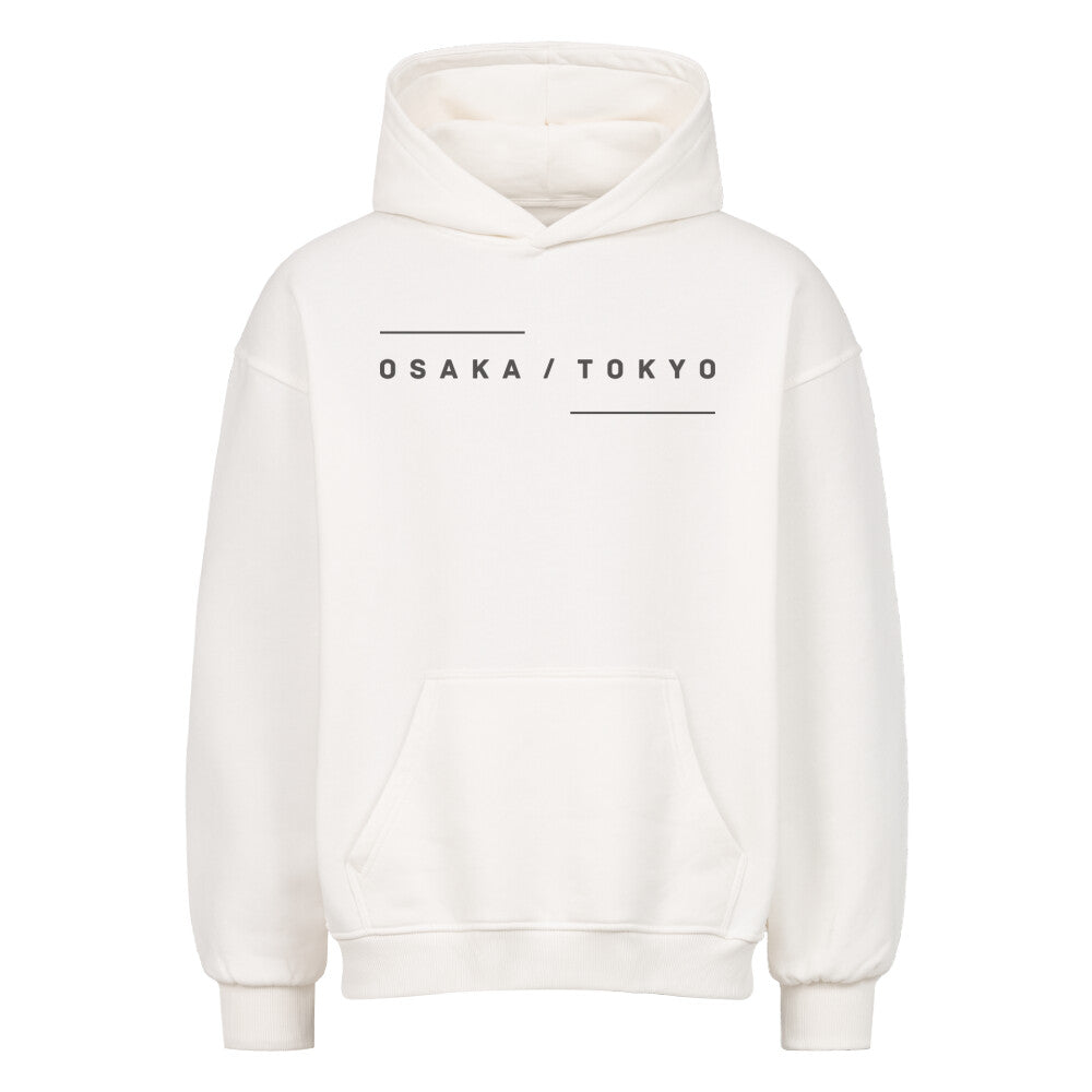 Osaka x Tokyo - Heavy Cotton Oversized Hoodie